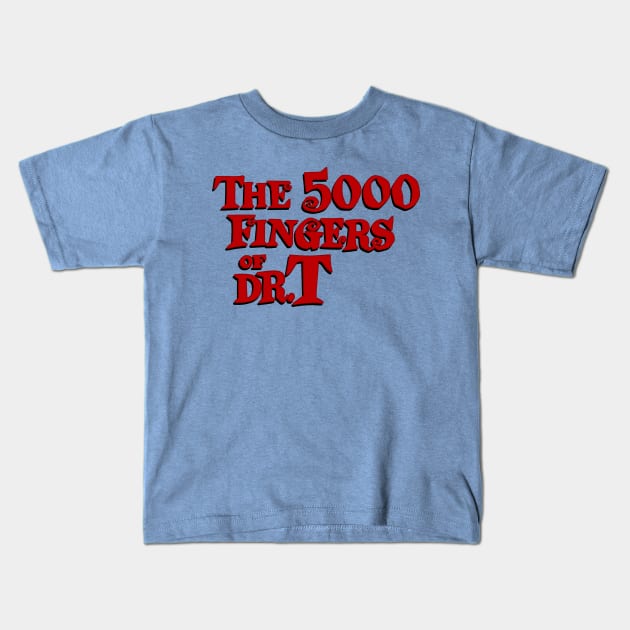 The 5000 Fingers of Dr. T Kids T-Shirt by DCMiller01